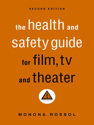 cover image of The Health and Safety Guide for Film, TV, and Theater